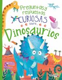 Preguntas y respuestas curiosas sobre... Dinosaurios (eBook, ePUB)