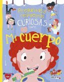 Preguntas y respuestas curiosas sobre... Mi cuerpo (fixed-layout eBook, ePUB)