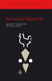 Así era Lev Tolstói (I) (eBook, ePUB)