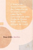 O desafio do desenvolvimento das competências socioemocionais como parte curricular em uma escola de Ensino Médio em tempo integral do Ceará (eBook, ePUB)
