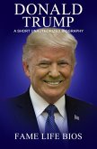 Donald Trump A Short Unauthorized Biography (eBook, ePUB)