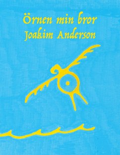 Örnen min bror (eBook, ePUB) - Anderson, Joakim