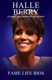 Halle Berry A Short Unauthorized Biography (eBook, ePUB)