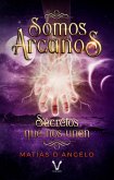 Somos Arcanos (eBook, ePUB) Somos Arcanos (eBook, ePUB)