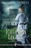 The Rathburn Legacy and Other Stories (eBook, ePUB) The Rathburn Legacy and Other Stories (eBook, ePUB)