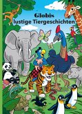 Globis lustige Tiergeschichten (eBook, ePUB)