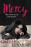 Mercy: Sex with an Ex for Money (eBook, ePUB) Mercy: Sex with an Ex for Money (eBook, ePUB)