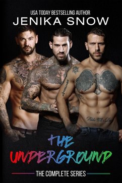 The Underground: The Complete Series (eBook, ePUB) - Snow, Jenika The Underground: The Complete Series (eBook, ePUB) - Snow, Jenika