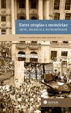 Entre utopias e memórias (eBook, ePUB)