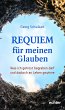 Requiem für meinen Glauben (eBook, PDF) - Bild 1