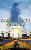 Dancing With Silandia (eBook, ePUB)