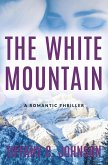 The White Mountain: A Romantic Thriller (eBook, ePUB)