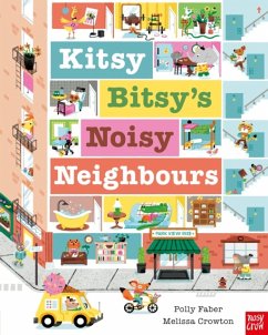 Kitsy Bitsy's Noisy Neighbours - Faber, Polly