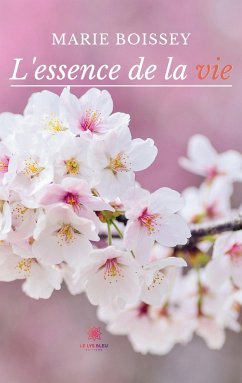 L'essence de la vie - Marie, Boissey