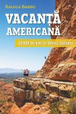 Vacan&#539;a americana. 20.000 de km în vestul salbatic