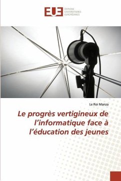 Le progrès vertigineux de l¿informatique face à l¿éducation des jeunes - Manza, Le Roi