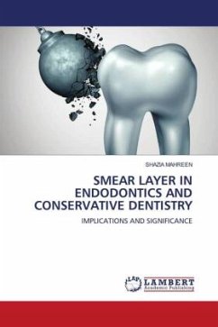 SMEAR LAYER IN ENDODONTICS AND CONSERVATIVE DENTISTRY