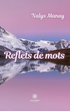 Reflets de mots - Nalys, Manay