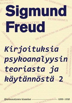 Kirjoituksia psykoanalyysin teoriasta ja käytännöstä 2 - Freud, Sigmund