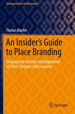 An Insider's Guide to Place Branding - Kaefer, Florian