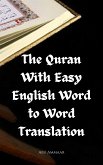 The Quran With Easy English Word to Word Translation (eBook, ePUB)