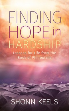 Finding Hope in Hardship (eBook, ePUB) - Keels, Shonn