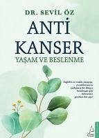 Anti Kanser - Yasam ve Beslenme - Öz, Sevil