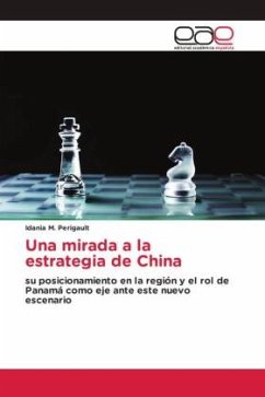 Una mirada a la estrategia de China - M. Perigault, Idania