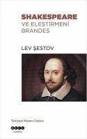 Shakespeare ve Elestirmeni Brandes - Sestov, Lev