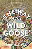 The Way of the Wild Goose (eBook, ePUB)