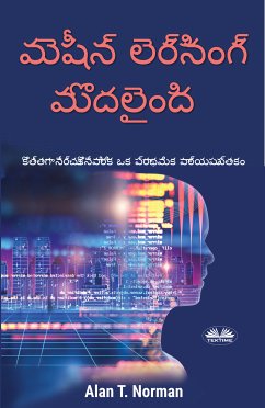 మెషీన్ లెర్నింగ్ మొదలైంది (eBook, ePUB) - Norman, Alan T.