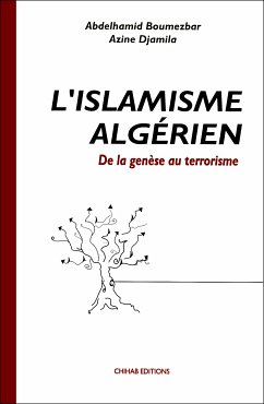 L’Islamisme algérien (eBook, ePUB) - Azine, Djamila