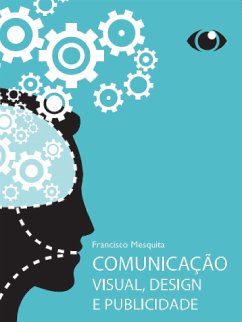 Comunicação Visual, Design e Publicidade (eBook, ePUB) - Mesquita, Francisco