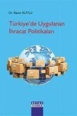 Türkiyede Uygulanan Ihracat Politikalari