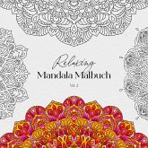 Relaxing Mandala Malbuch Vol. 2