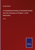 A Constitutional History of the British Empire from the Accession of Charles I. to the Restoration