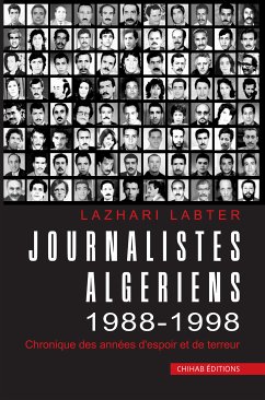 Journalistes Algériens 1988-1998 (eBook, ePUB) - Labter, Lazhari