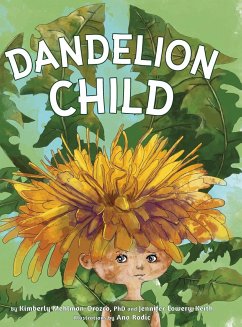 Dandelion Child - Mehlman-Orozco, Kimberly; Lowery-Keith, Jennifer