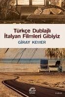 Türkce Dublajli Italyan Filmleri Gibiyiz - Kemer, Giray