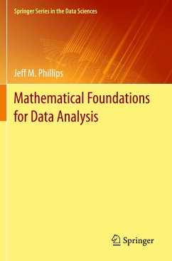 Mathematical Foundations for Data Analysis - Phillips, Jeff M.