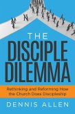 The Disciple Dilemma (eBook, ePUB)