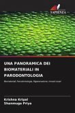 UNA PANORAMICA DEI BIOMATERIALI IN PARODONTOLOGIA