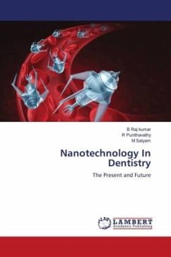 Nanotechnology In Dentistry - Raj kumar, B;Punithavathy, R;Satyam, M