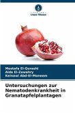 Untersuchungen zur Nematodenkrankheit in Granatapfelplantagen