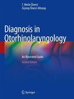 Diagnosis in Otorhinolaryngology - Önerci, T. Metin;Önerci Altunay, Zeynep