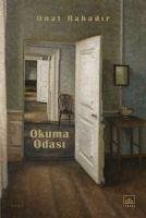 Okuma Odasi - Bahadir, Onat