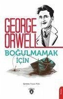 Bogulmamak Icin - Orwell, George