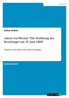 Anton von Werner &quote;Die Eröffnung des Reichstages am 25. Juni 1888&quote;