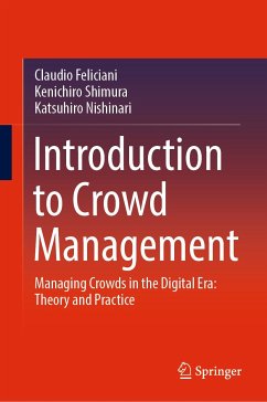 Introduction to Crowd Management (eBook, PDF) - Feliciani, Claudio; Shimura, Kenichiro; Nishinari, Katsuhiro