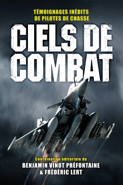 Ciels de combat (eBook, ePUB) - Vinot-Préfontaine, Benjamin; Lert, Frédéric